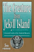 Creature from Jekyll Island (softbound book)